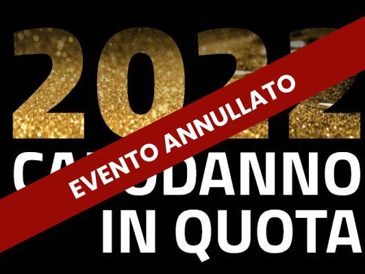 Capodanno in quota 2022 evento annullato