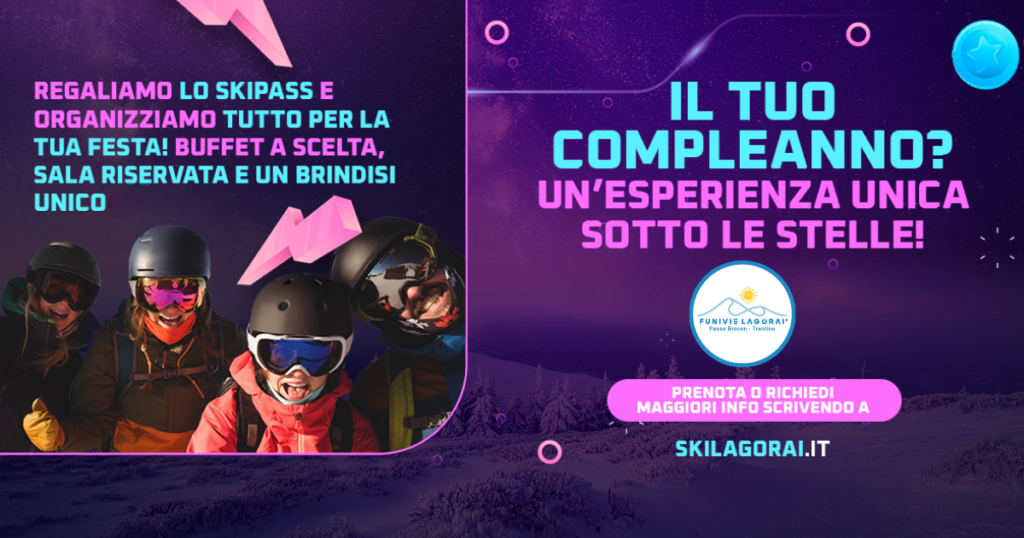 festeggia il compleanno con Funivie Lagorai